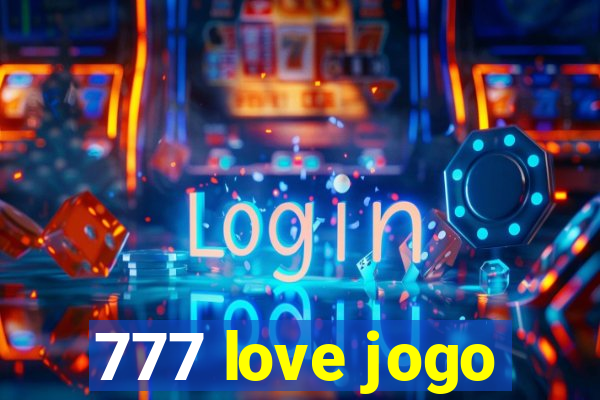 777 love jogo